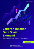 Laporan Bulanan Data Sosial Ekonomi Provinsi Nusa Tenggara Timur April 2022